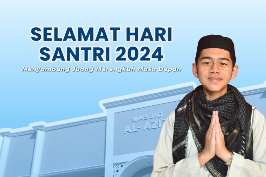 Hari Santri 2024 di SMA Al-Aziz Islamic Boarding School.